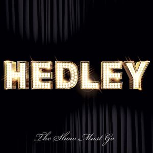 Hedley The Show Must Go, 2009