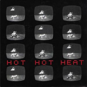 Hot Hot Heat Hot Hot Heat, 2001