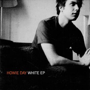 Howie Day : White EP