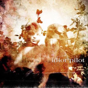 Idiot Pilot Heart Is Long, 2008