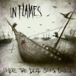 Album In Flames - Where the Dead Ships Dwell