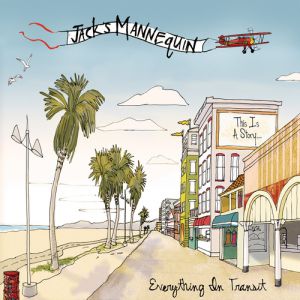 Album Everything in Transit - Jack's Mannequin