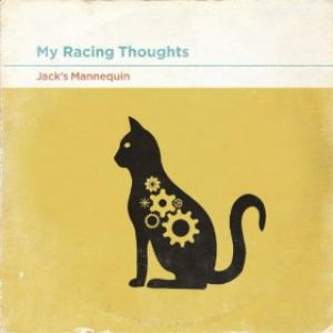 Album My Racing Thoughts - Jack's Mannequin