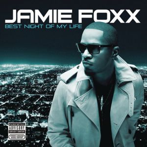 Jamie Foxx Best Night of My Life, 2010