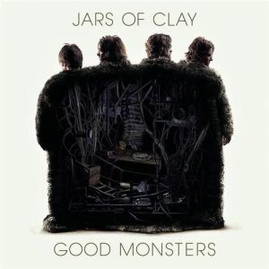 Album Good Monsters - Jars of Clay
