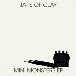 Album Jars of Clay - Mini Monsters EP