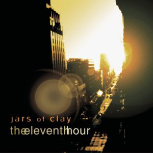 Jars of Clay The Eleventh Hour, 2002