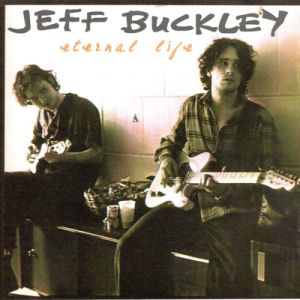 Album Eternal Life - Jeff Buckley