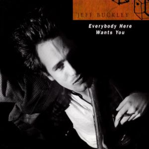 Album Jeff Buckley - Everybody Here Wants You
