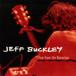Album Jeff Buckley - Live from the Bataclan