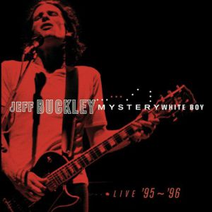 Jeff Buckley Mystery White Boy, 2000