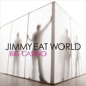 Jimmy Eat World Big Casino, 2007