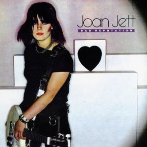 Album Joan Jett - Bad Reputation