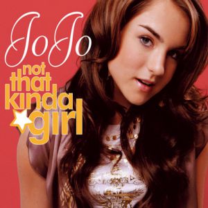 Jojo Not That Kinda Girl, 2005