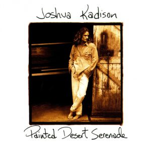 Joshua Kadison : Painted Desert Serenade