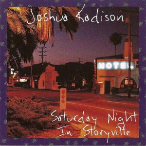 Album Joshua Kadison - Saturday Night In Storyville