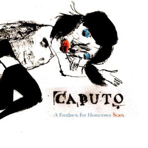 Album Keith Caputo - A Fondness For Hometown Scars