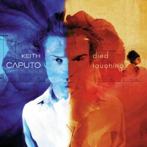 Album Keith Caputo - Died Laughing