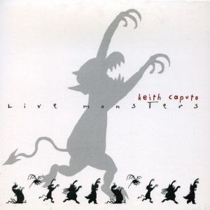 Album Keith Caputo - Live Monsters