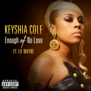 Keyshia Cole : Enough of No Love