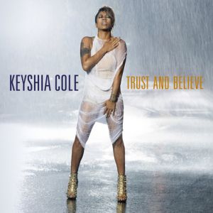 Keyshia Cole Trust and Believe, 2012