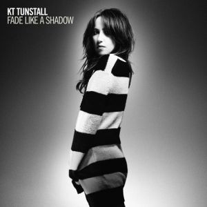 Album Kt Tunstall - Fade Like a Shadow