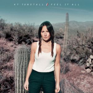 Album Kt Tunstall - Feel It All