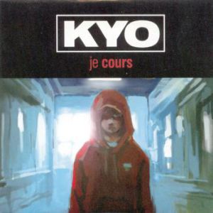 Album Je cours - Kyo