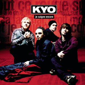 Kyo Je saigne encore, 2003