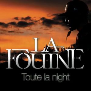 La Fouine Toute la night, 2011