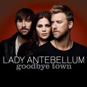 Album Lady A - Goodbye Town