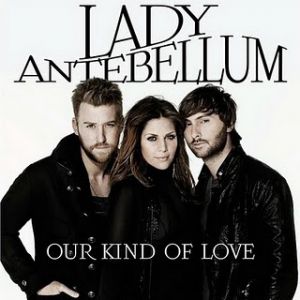 Album Lady A - Our Kind of Love