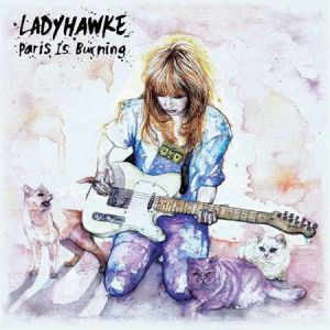 Album Ladyhawke - Paris Is Burning