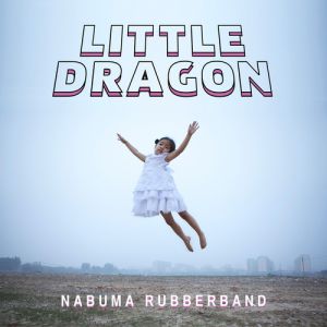 Album Little Dragon - Nabuma Rubberband