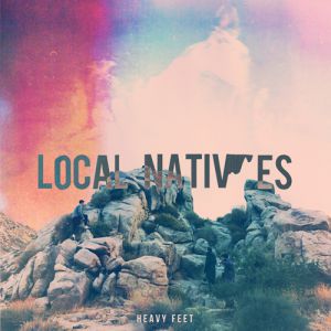 Album Local Natives - Heavy Feet