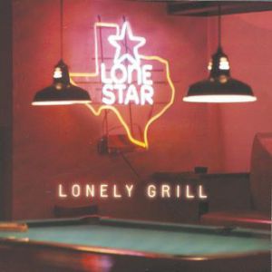 Album Lonestar - Lonely Grill