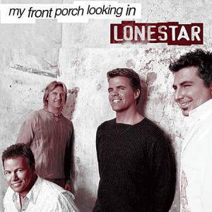 Album Lonestar - My Front Porch Looking In