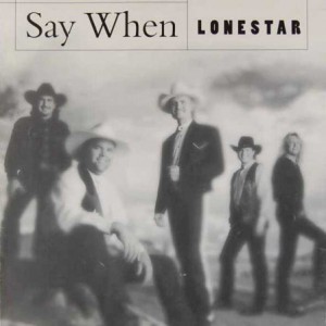 Album Lonestar - Say When