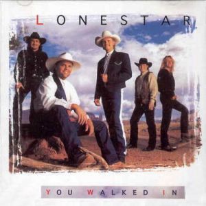 Album Lonestar - You Walked In
