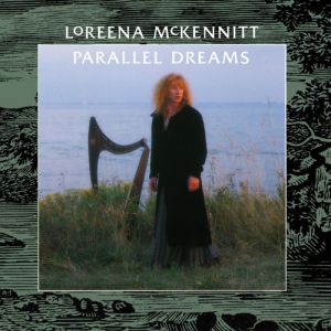 Loreena Mckennitt Parallel Dreams, 1989
