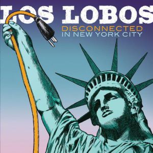 Los Lobos Disconnected in New York City, 2013
