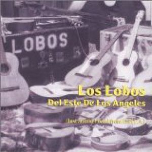 Los Lobos Del Este De Los Angeles Album 