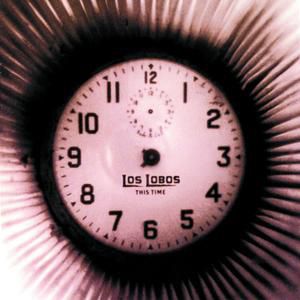 Album Los Lobos - This Time