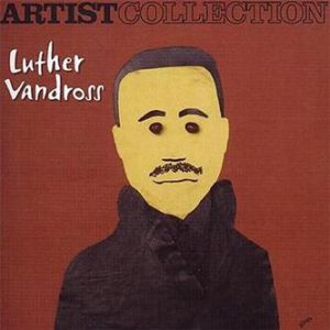 Artist Collection: Luther Vandross Album 