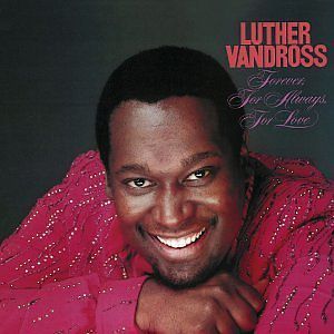 Album Luther Vandross - Forever, For Always, For Love