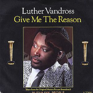 Luther Vandross Give Me the Reason, 1986