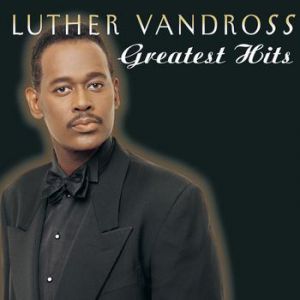 Luther Vandross : Greatest Hits