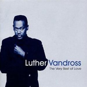 Album Luther Vandross - The Very Best of Love