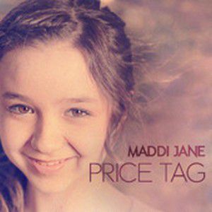 Maddi Jane Price Tag, 2011