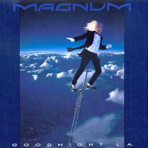 Album Magnum - Goodnight L.A.
